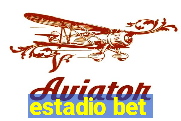 estadio bet